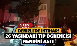 Denizli 'de  Tıp  Ögrencisi  kendini  astı