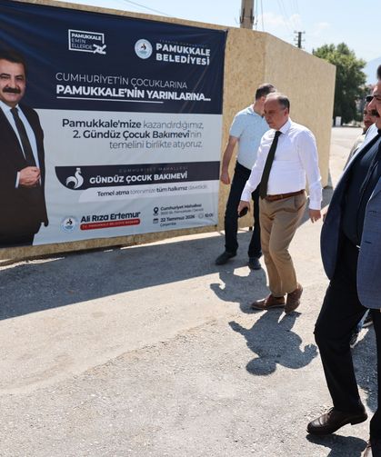 Başkan Ertemur'dan Pamukkale'ye İkinci Gündüz Çocuk Bakımevi