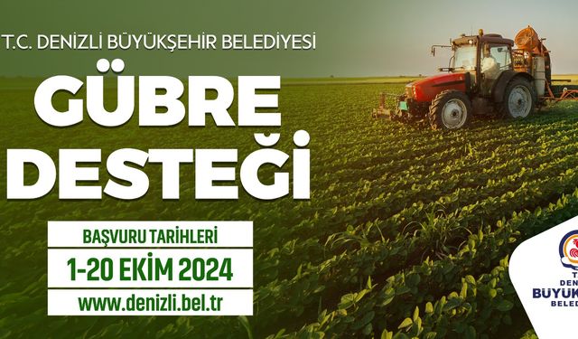 Denizli'de gübre desteği müracaat süresi uzatıldı