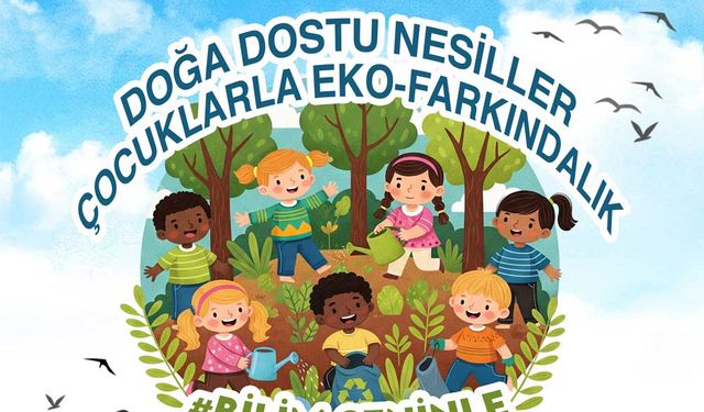 Denizli Bilim Merkezi’nde doğa dostu nesiller bilimle buluşuyor