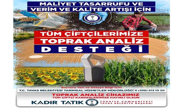 Tavas Belediyesinden çiftçilere toprak analizi desteği