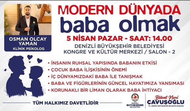 Denizli Büyükşehir’den babalara özel seminer: “Modern Dünyada Baba Olmak”