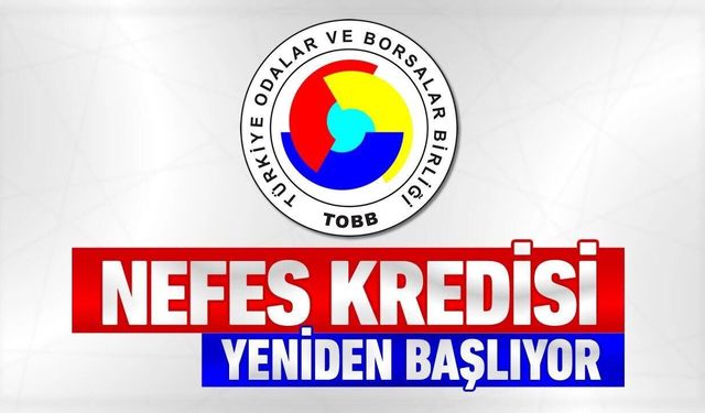 Nefes Kredisi Yeniden Başlıyor