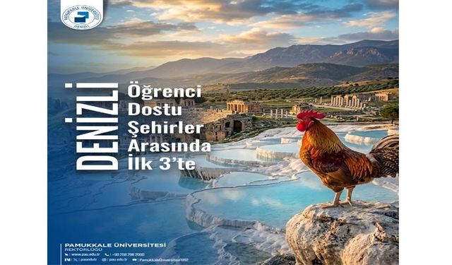 Denizli, Öğrenci Dostu Şehirler Arasında İlk Üçte Yer Aldı