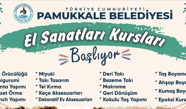 Pamukkale Belediyesi Ücretsiz El Sanatları Kursları Başlıyor