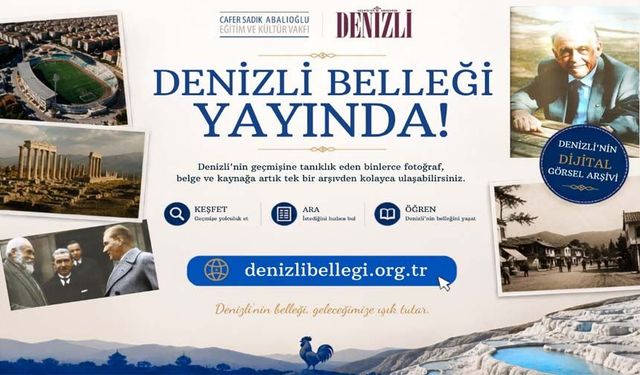 Denizli’nin Görsel Hafızası Dijital Arşive Dönüştü