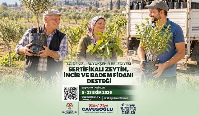 Denizli Büyükşehir'den Çiftçilere  Fidan Desteği
