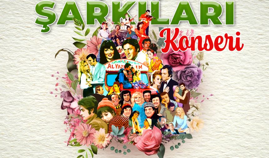 Yeşilçam şarkıları Denizli’de yankılanacak