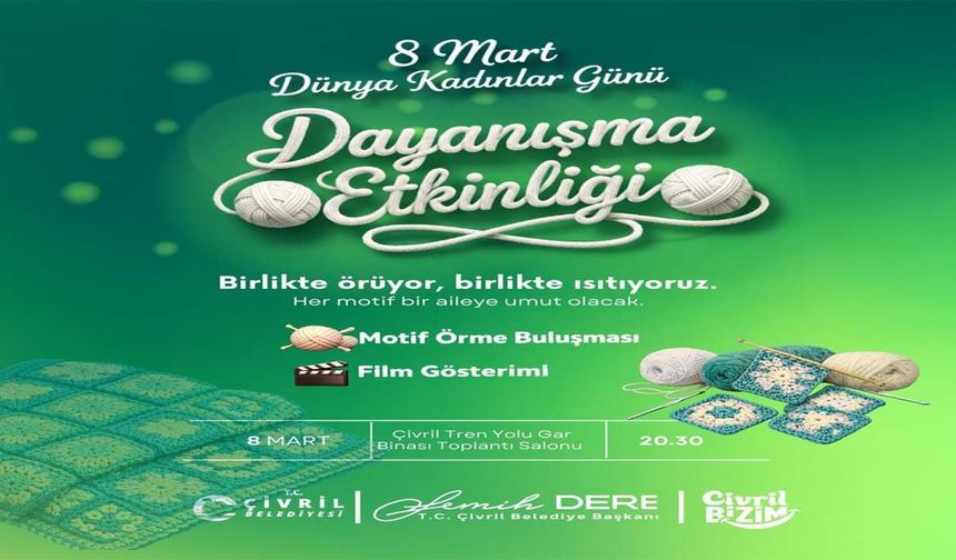 Çivril’de 8 Mart’a özel dayanışma programı