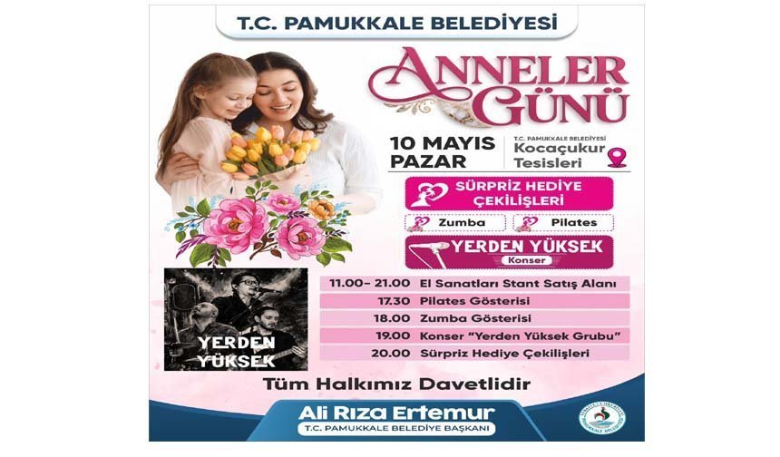 Pamukkale'de Anneler  Günü Coşkusu: Kocaçukur'da Dev Etkinlik!