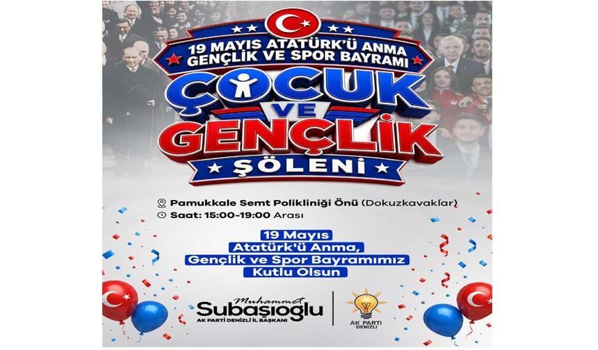 AK Parti Denizli’den 19 Mayıs’ta Büyük Şölen!