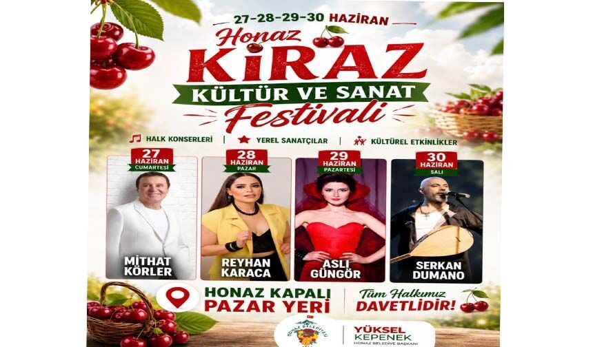 Honaz Kiraz Festivali Başlıyor: 4 Gün Boyunca Müzik, Kültür ve Eğlence Bir Arada