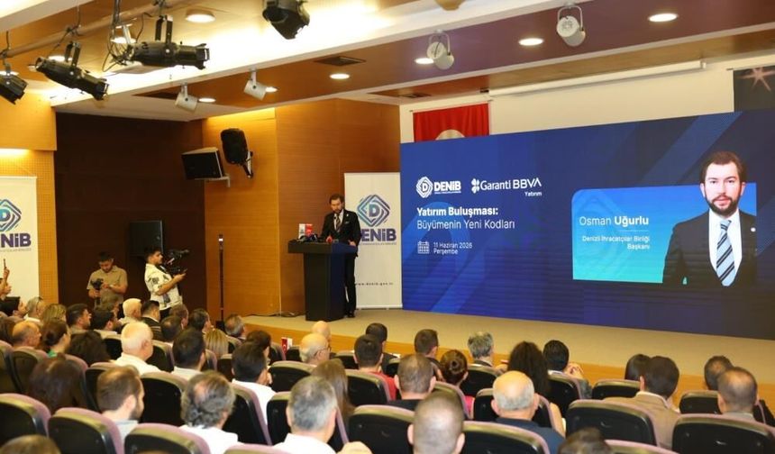 DENİB Yatırım Buluşmasında "Büyümenin Yeni Kodları" Masaya Yatırıldı