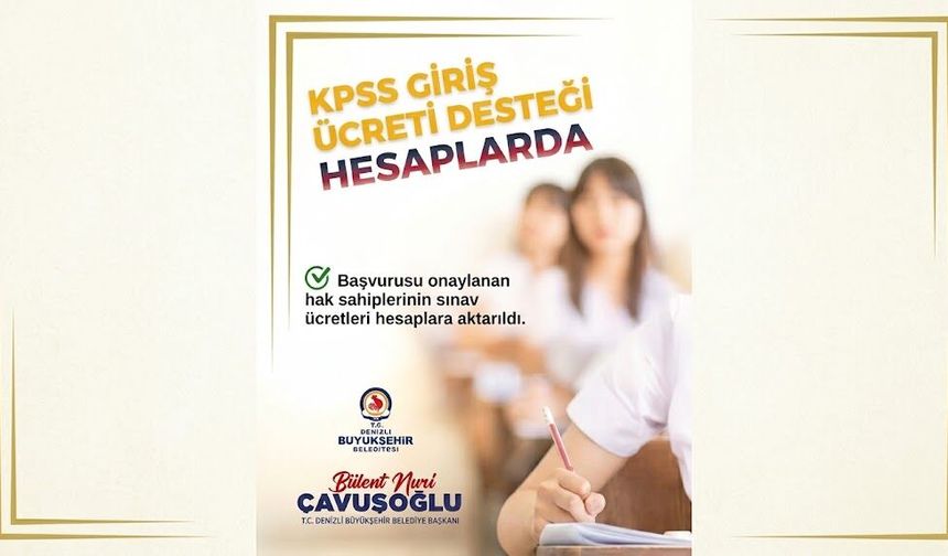Büyükşehir KPSS Sınav Ücreti Desteği Hesaplarda