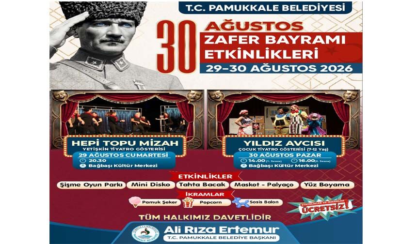 Pamukkale'de , Zafer Bayramı Coşkusu Bağbaşı  Kültür Merkezi'nde  Yaşanacak