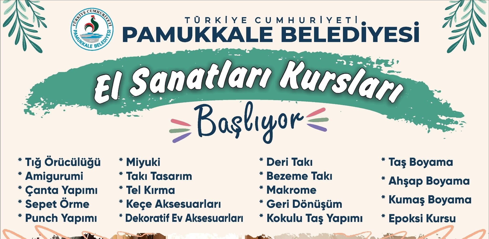 Pamukkale Belediyesi Ücretsiz El Sanatları Kursları Başlıyor